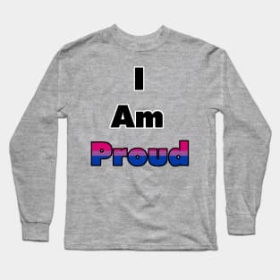 I am proud (bisexual) Long Sleeve T-Shirt